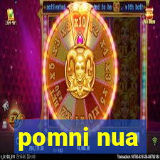 pomni nua